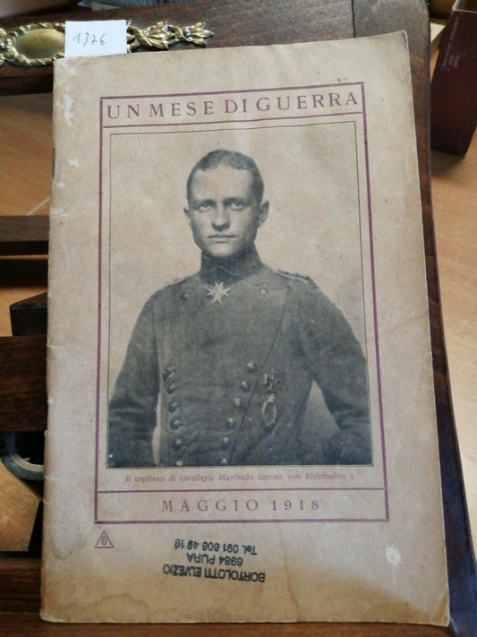 UN MESE DI GUERRA MAGGIO 1918 ILLUSTRATO - TIPOGRAFIA M. BERG. - 94 PAGINE(