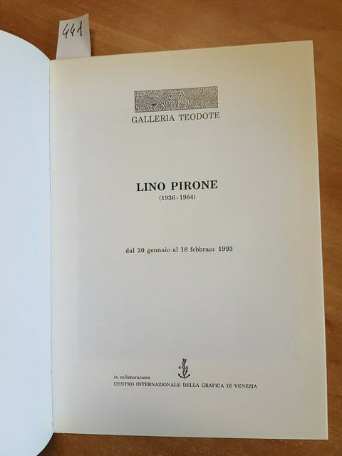 LINO PIRONE (1936 - 1984) CATALOGO D'ARTE GALLERIA TEODOTE 1991 C.I.G
