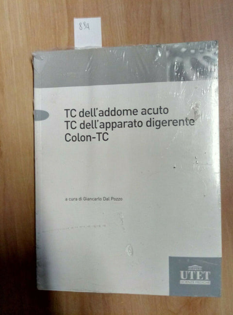 TC DELL'ADDOME ACUTO TC DELL'APPARATO DIGERENTE COLON-TC - DAL POZZO UTET