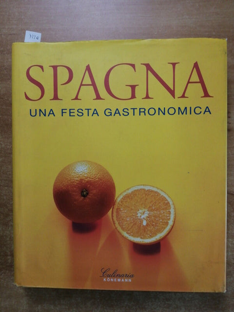 SPAGNA Una Festa Gastronomica - 2000 edizione italiana Culinaria Konemann (