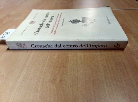 CRONACHE DAL CENTRO DELL'IMPERO 1992 STATI UNITI CRISI MARX CENTOUNO 9/10 - 658