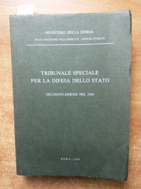TRIBUNALE SPECIALE PER LA DIFESA DELLO STATO DECISIONI EMESSE NEL 1934 (246