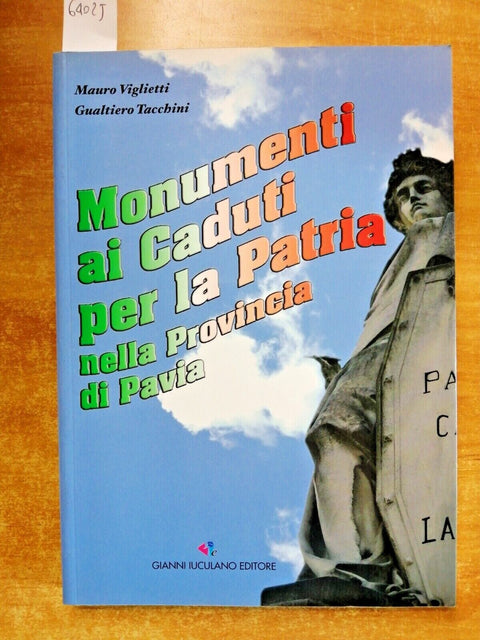 MONUMENTI AI CADUTI PER LA PATRIA NELLA PROVINCIA DI PAVIA - Viglietti - (6