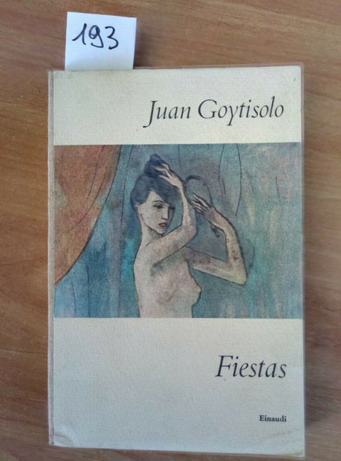 JUAN GOYTISOLO - FIESTAS 1959 - I CORALLI - EINAUDI - 1ED. - (193)