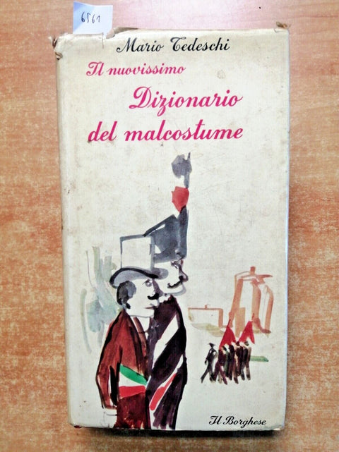 Mario Tedeschi - IL NUOVISSIMO DIZIONARIO DEL MALCOSTUME 1965 Il Borghese