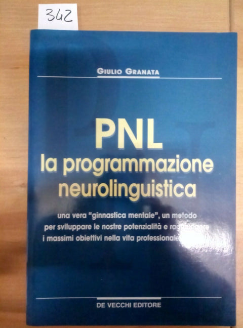 PNL LA PROGRAMMAZIONE NEUROLINGUISTICA - GIULIO GRANATA 2005 DE VECCHI - (3