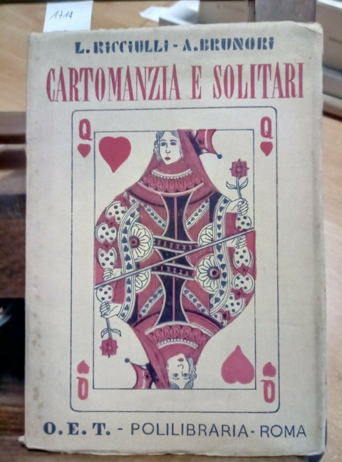 CARTOMANZIA E SOLITARI - RICCIULLI BRUNORI - 1947 - O.E.T. POLILIBRARIA - (