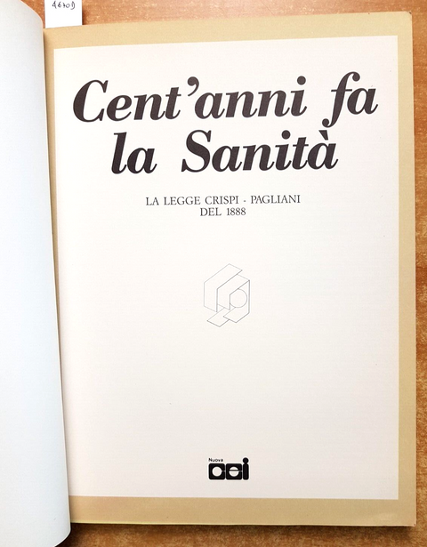 Cent'anni fa la Sanit - LA LEGGE CRISPI-PAGLIANI DEL 1888 - Nuova Cei (46