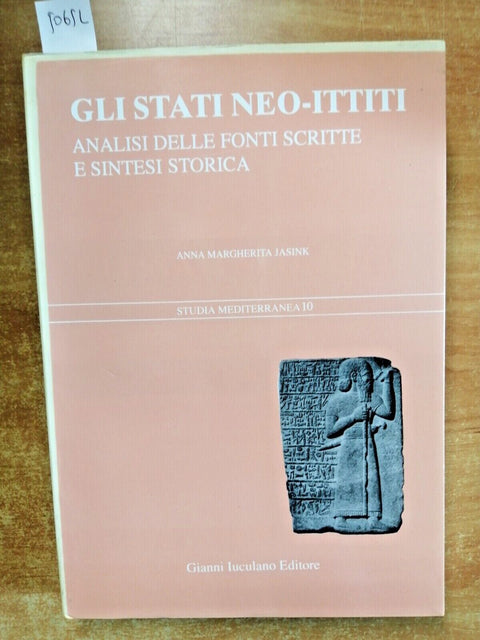 GLI STATI NEO-ITTITI analisi delle fonti scritte e sintesi storica JASINK (