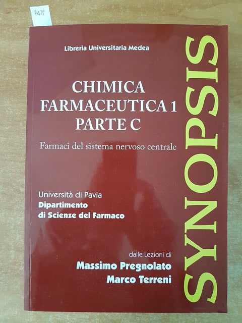 SYNOPSIS CHIMICA FARMACEUTICA 1 PARTE C farmaci... 2017 Pregnolato MEDEA (7