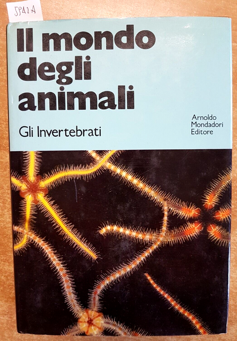 IL MONDO DEGLI ANIMALI Gli Invertebrati 1971 Mondadori 180 ILLUSTRAZIONI (5