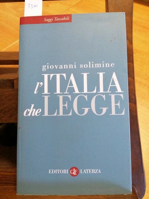 L' ITALIA CHE LEGGE - GIOVANNI SOLIMINE 2010 LATERZA 1ED. EDITORIA STAMPA