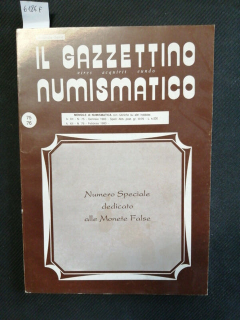 IL GAZZETTINO NUMISMATICO N.75/76 del 1983 numero speciale MONETE FALSE (61