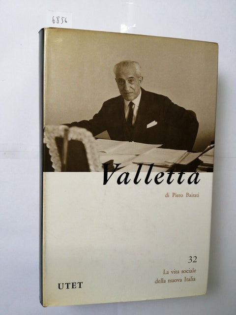 VALLETTA VITTORIO biografia di Piero Bairati 1983 UTET La vita sociale(6856