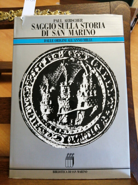 Saggio sulla storia di San Marino dalle origini - 1980 - Paul Aebischer (53