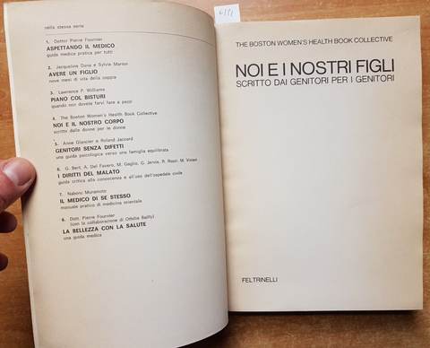 NOI E I NOSTRI FIGLI scritto dai genitori per i genitori 1979 Feltrinelli (