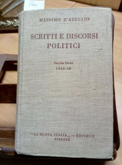 MASSIMO D'AZEGLIO 1931 SCRITTI E DISCORSI POLITICI VOL.1 LA NUOVA ITALIA (