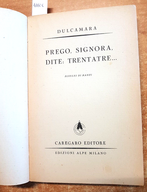 DULCAMARA - PREGO SIGNORA DITE TRENTATRE 1944 EDIZIONI ALPE disegni Manzi (