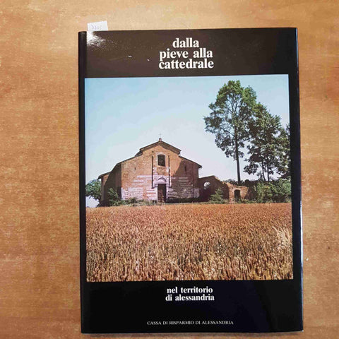 Dalla pieve alla cattedrale nel territorio di Alessandria 1978 diocesi pievi7705