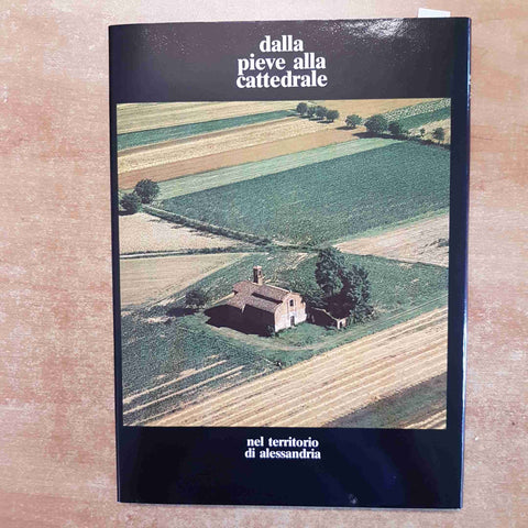Dalla pieve alla cattedrale nel territorio di Alessandria 1978 diocesi pievi7705