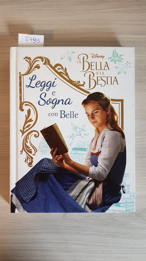 LEGGI E SOGNA CON BELLE - la bella e la bestia GIUNTI - 2017