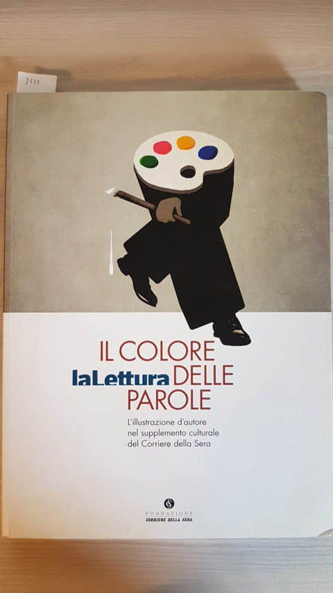 IL COLORE DELLE PAROLE - la lettura -  - COLIN - CORRIERE DELLA SERA - 2017