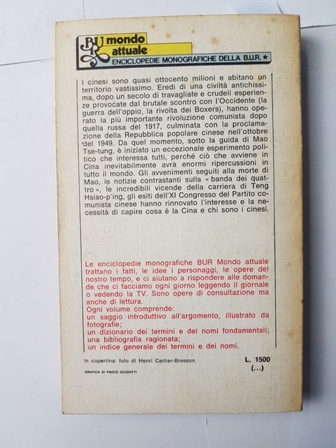 I CINESI Cina storia geografia economia cultura politica BUR  1977