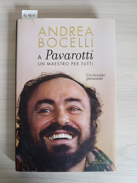 A PAVAROTTI - BOCELLI - MONDADORI - 2013