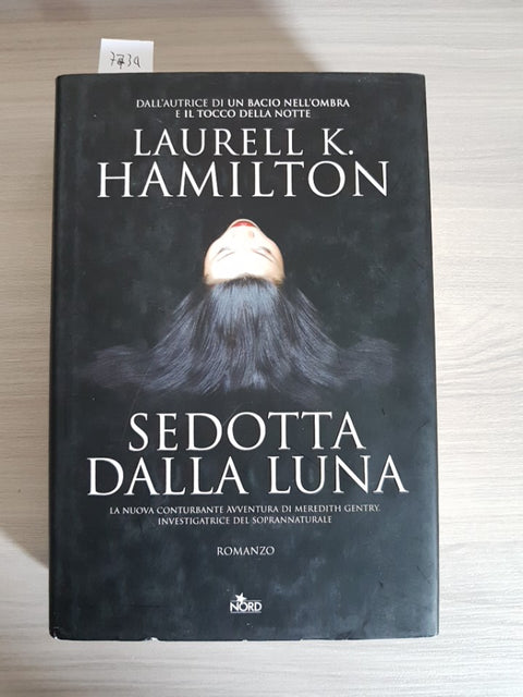 SEDOTTA DALLA LUNA - LAURELL K. HAMILTON - NORD - 2008