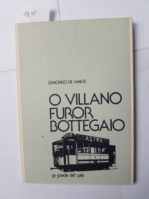 EDMONDO DE AMICIS O villano furor bottegaio 1988 La strada del sole TRAM TRAMVAI