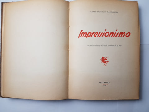 CARLO RAGGHIANTI - IMPRESSIONISMO 1944 CHIANTORE 41 tavole a colori + 36 in nero