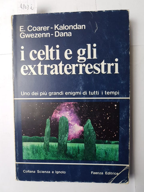 I CELTI E GLI EXTRATERRESTRI Kalondan Dana 1976 Faenza (4903i) UFO