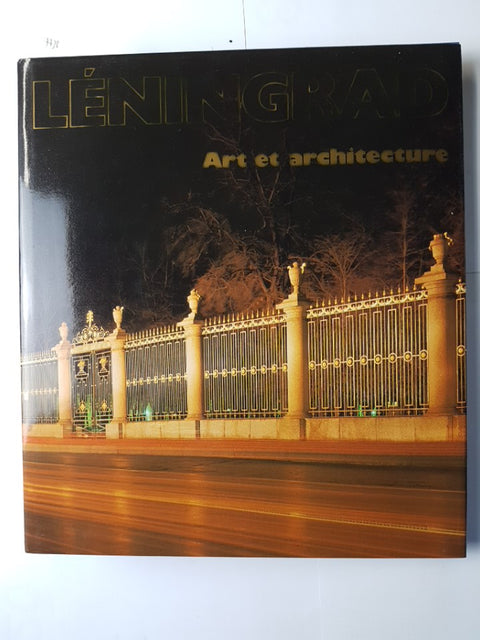 LENINGRAD art et architecture 1990 AURORA ed. francese LENINGRADO RUSSIA