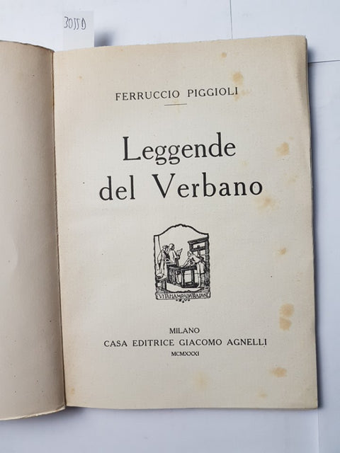 LEGGENDE DEL VERBANO 1931 Piggioli - FERRUCCIO AGNELLI Cusio Ossola Novara 3055D