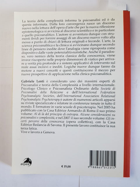 Psicoanalisi e teoria della complessit nell'arte e nella clinica - LENTI ALPES