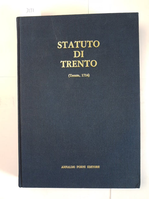 STATUTO DI TRENTO 1714 Arnaldo Forni Anastatica 1983 tiratura limitata n 27/325