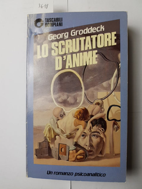 GEORG GRODDECK Lo scrutatore d'anime ROMANZO PSICOANALITICO 1990 Bompiani