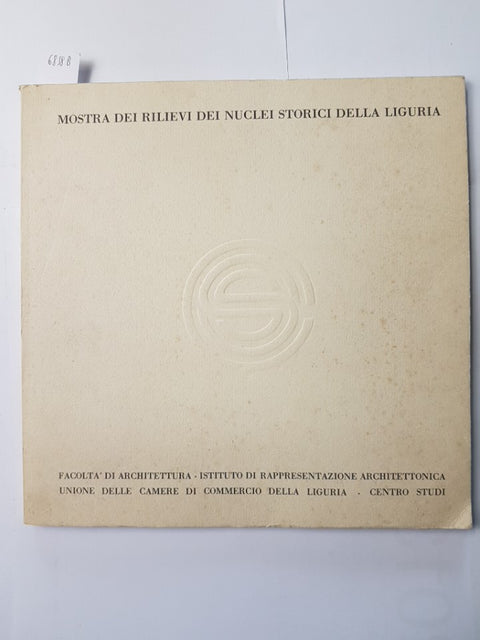 MOSTRA DEI RILIEVI DEI NUCLEI STORICI DELLA LIGURIA architettura 1973 illustrato