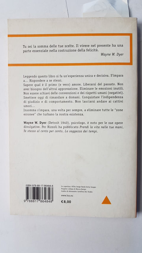 LE VOSTRE ZONE ERRONEE guida all'indipendenza dello spirito WAYNE W. DYER - BUR