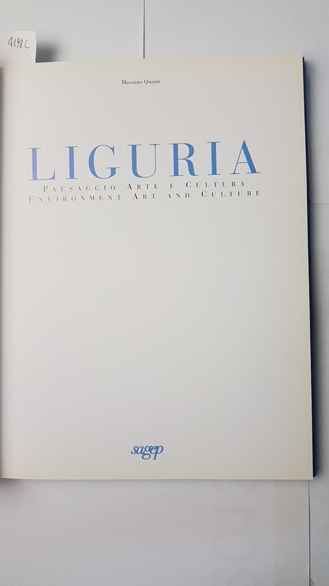 LIGURIA paesaggio arte e cultura MASSIMO QUAINI 2006 SAGEP italiano/english