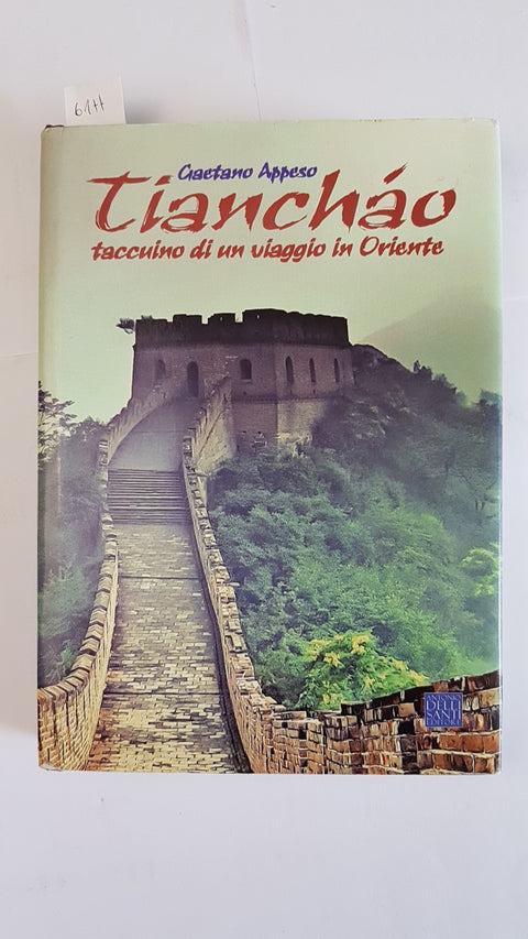 TIANCHAU taccuino di un viaggio in Oriente GAETANO APPESO 2015 CINA TIBET