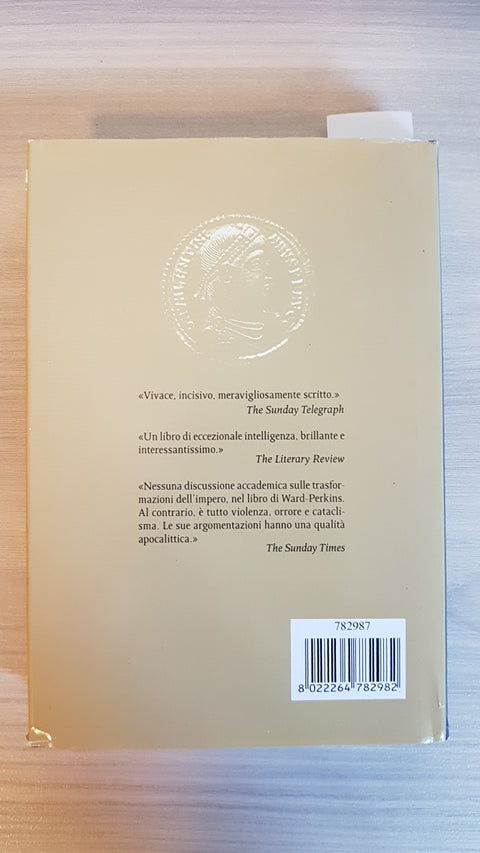 LA CADUTA DI ROMA E LA FINE DELLA CIVILTA' - PERKINS - MONDOLIBRI - 2008