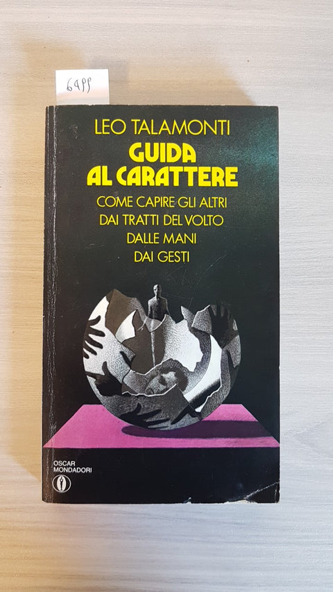 GUIDA AL CARATTERE - TALAMONTI - MONDADORI - 1976