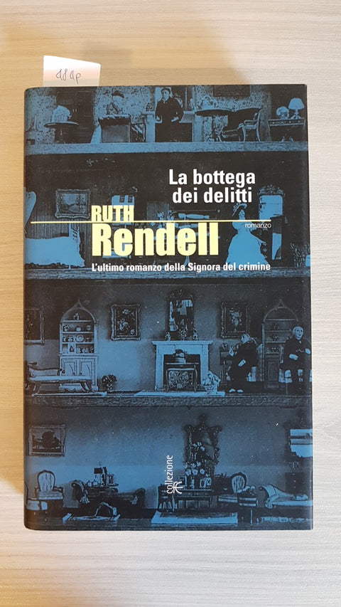 LA BOTTEGA DEI DELITTI - 1ed. - RUTH  RENDELL 2004 FANUCCI giallo crimine