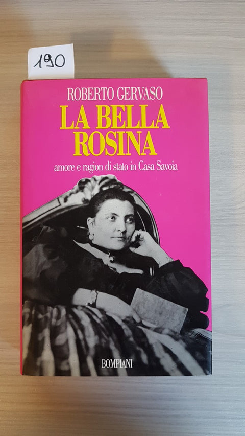 LA BELLA ROSINA - ROBERTO GERVASO - BOMPIANI - 1991 - 1ED.