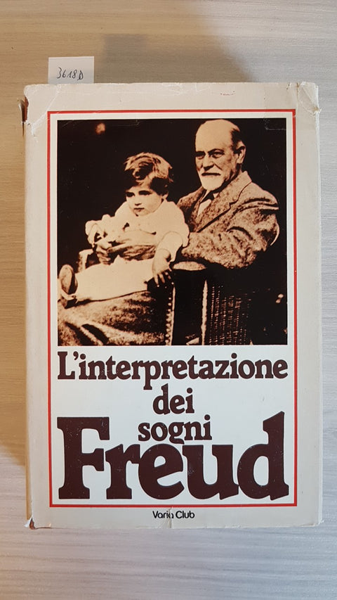 L'INTERPRETAZIONE DEI SOGNI - SIGMUND FREUD - VARIA CLUB - 1987