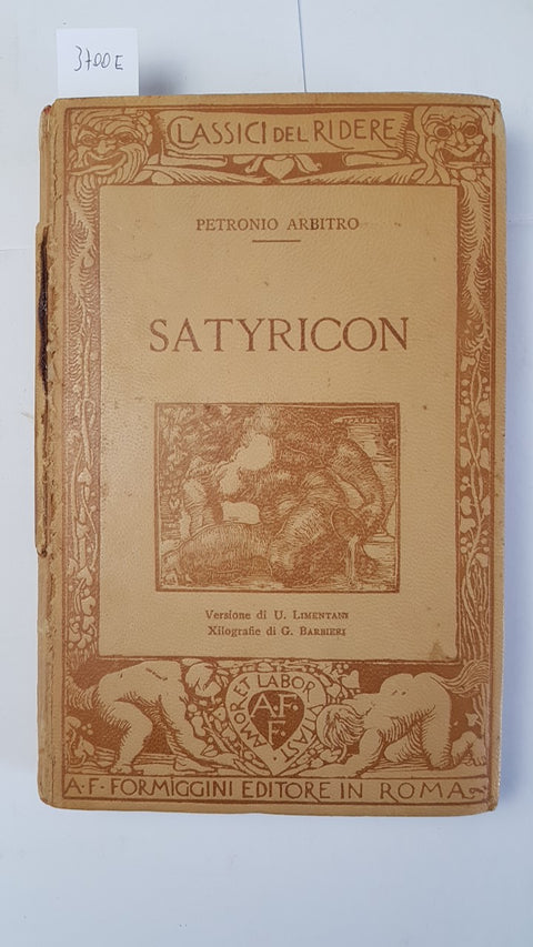 PETRONIO ARBITRO - SATYRICON 1920 FORMIGGINI xilografie BARBIERI classici ridere