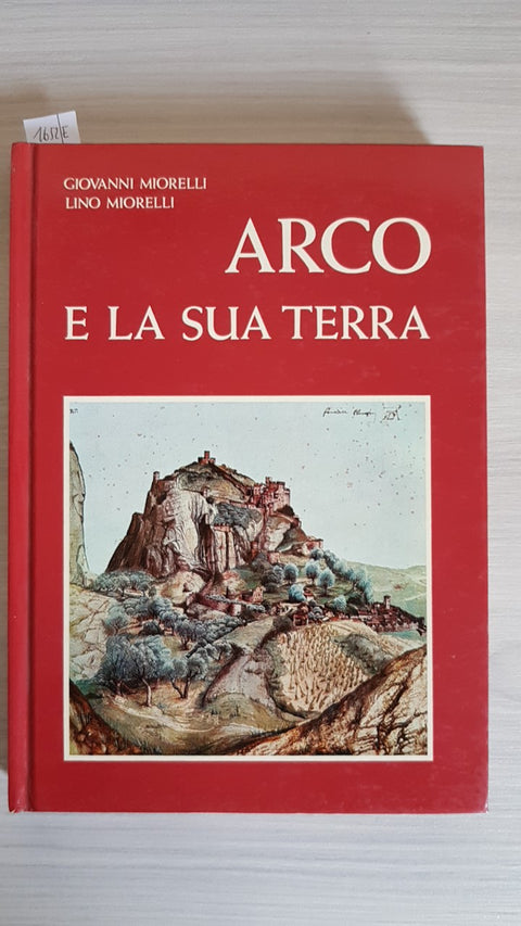 ARCO E LA SUA TERRA - MIORELLI - MANFRINI - 1977