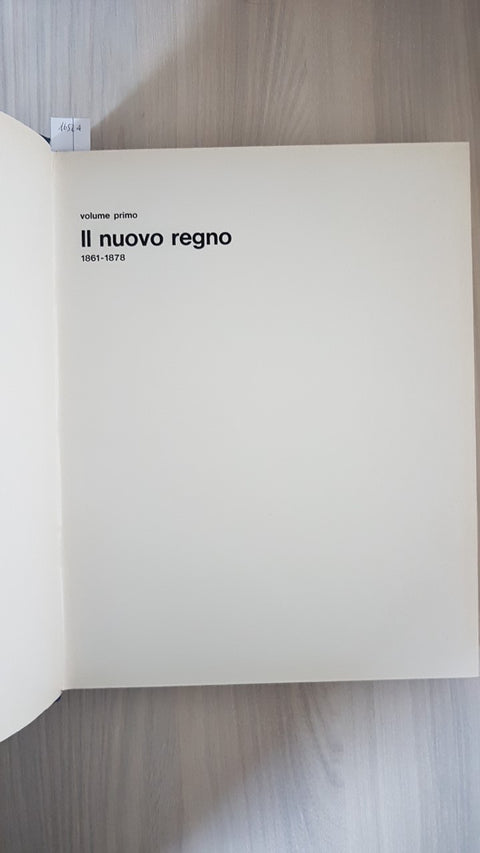 CHI SIAMO vol. 1: IL NUOVO REGNO 1861-1878  MONDADORI 1966