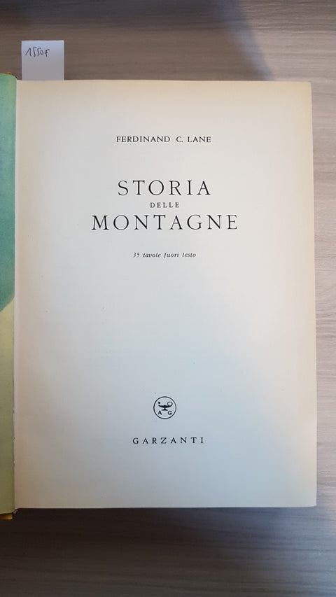 STORIA DELLE MONTAGNE - LANE - GARZANTI - 1952